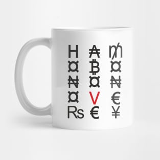 Honor above money (black) Mug